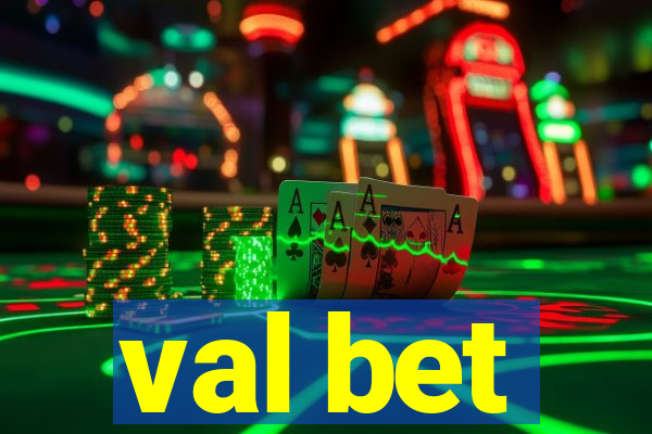 val bet